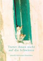 Tretet ihnen nicht auf die Schwänze 3833448830 Book Cover