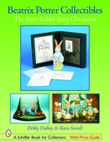 Beatrix Potter Collectibles: The Peter Rabbit Story Characters 076432358X Book Cover