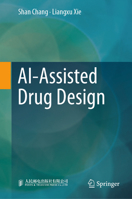 AI-Assisted Drug Design 9819583632 Book Cover