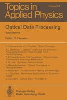 Optical Data Processing: Applications (Topics in Applied Physics : Vol. 23) 3662308444 Book Cover