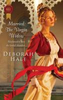 Married: The Virgin Widow 0373296290 Book Cover