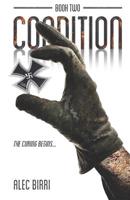 Condition - Book Two: The Curing Begins... 1091175764 Book Cover