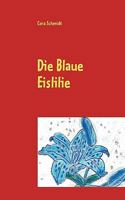 Die Blaue Eislilie 3837007146 Book Cover