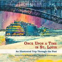Once Upon a Time St. Louis 1935806858 Book Cover