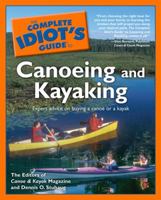 The Complete Idiot's Guide to Canoeing and Kayaking (The Complete Idiot's Guide) 1592572391 Book Cover