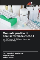 Manuale pratico di analisi farmaceutiche-I: per il 1° anno di B.Pharm (come da regolamento PCI) 6206395901 Book Cover