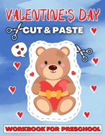Valentine's Day Cut And Paste Workbook for Preschool: Activity Book for Kids with Coloring and Cutting B08TY85J9Z Book Cover