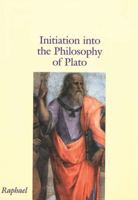 Initiation into the Philosophy of Plato 0856831794 Book Cover