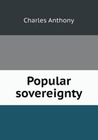 Popular Sovereignty 1355888417 Book Cover