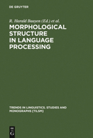 Morphological Structure in Language Processing 3110178923 Book Cover
