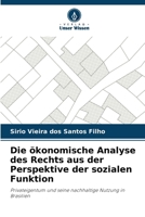 Die ökonomische Analyse des Rechts aus der Perspektive der sozialen Funktion (German Edition) 6207714091 Book Cover