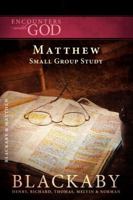 Matthew: A Blackaby Bible Study Series (Encounters with God) 1418514209 Book Cover