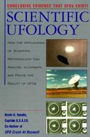 Scientific Ufology: Roswell and Beyond--How Scientific Methodology Can Prove the Reality of Ufos 0380813831 Book Cover