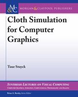 Cloth Simulation for Computer Graphics 1681734133 Book Cover