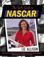 The Girl's Guide to Nascar 1931722714 Book Cover