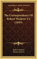 The Correspondence Of Robert Wodrow V2 1165819252 Book Cover