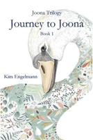 Journey to Joona: Book 1 1949888525 Book Cover