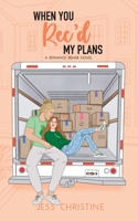 When You Rec'd My Plans: A Romance Rehab Novel B0FB8ST589 Book Cover