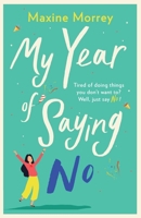 My Year of Saying No 1838890378 Book Cover