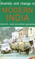 Diversity and Change in Modern India: Economic, Social and Political Approaches 0197264514 Book Cover