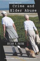 Crime and Elder Abuse: An Integrated Perspective 0398075670 Book Cover
