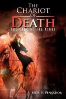 The Chariot of Death: The Lady of the Night 1479708976 Book Cover