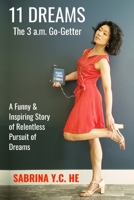 11 DREAMS: The 3 a.m. Go-Getter (11 DREAMS BOOKS) 1733829040 Book Cover