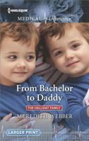 From Bachelor to Daddy 1335663320 Book Cover
