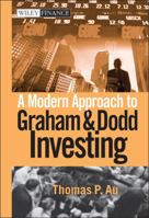 A Modern Approach to Graham and Dodd Investing (Wiley Finance) 0471584150 Book Cover