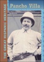 Pancho Villa (Great Hispanic Heritage) 0791072576 Book Cover