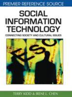 Social Information Technology: Connecting Society and Cultural Issues 1599047748 Book Cover