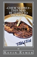 Chew Slowly This May Be Hard To Swallow: a Devotional by 1545352356 Book Cover