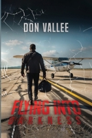 Flying into Darkness 1970751762 Book Cover