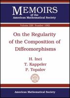 On the Regularity of the Composition of Diffeomorphisms 0821887416 Book Cover