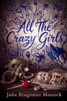 All the Crazy Girls B0H4X528Y7 Book Cover