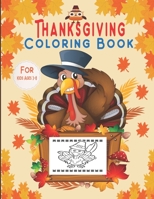 Thanksgiving Coloring Book For Kid Age 3-8: Thanksgiving Turkey - Thanksgiving Coloring Book 61 Ultimate Pages For Kids, Toddlers and Preschool , Big Activity Fall Books for Toddlers B08M1Z4PXJ Book Cover
