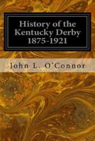 History of The Kentucky Derby 1546491201 Book Cover