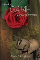 Gajah: Layers of Veronica 1495277798 Book Cover