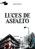 Luces de asfalto 8418470852 Book Cover