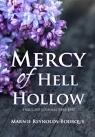 Mercy of Hell Hollow: Her lost journal 1883-1887 173441457X Book Cover