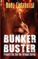 Bunker Buster: Prayers That See You Through Storms 1603830723 Book Cover