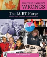 Righting Canada's Wrongs: The LGBT Purge and the fight for equal rights in Canada 1459416198 Book Cover