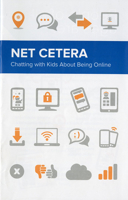 Net Cetera:  Chatting With Kids About Being Online: Chatting With Kids About Being Online 0160941512 Book Cover