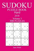 300 Hard Sudoku Puzzle Book - 2018 1981728589 Book Cover