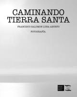 CAMINANDO TIERRA SANTA (Spanish Edition) B089TWSF2G Book Cover