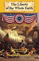 The Liberty of the Whole Earth: Keeping Democracy 1956228195 Book Cover