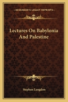 Lectures on Babylonia and Palestine 114487422X Book Cover