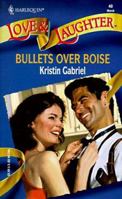 Bullet Over Boise 0373440405 Book Cover