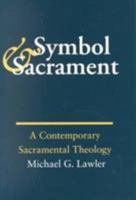 Symbol and Sacrament:: A Contemporary Sacramental Theology. 188187110X Book Cover