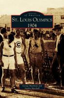 St. Louis Olympics, 1904 0738523291 Book Cover